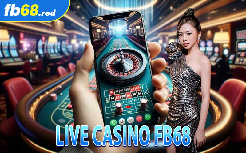 Live Casino FB68